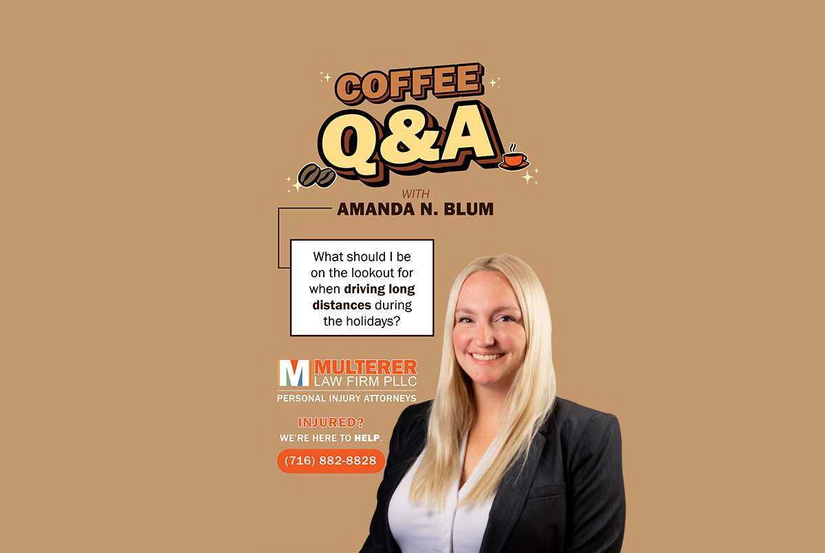 Photo of personal injury attorney Amanda N Blum and the logo for Multerer Law's Coffee Q&A. Video topic: Driving Long Distances During The Holidays